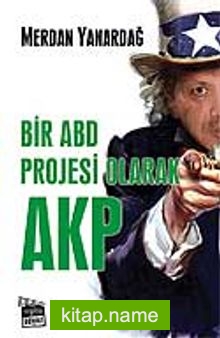 Bir ABD Projesi Olarak AKP