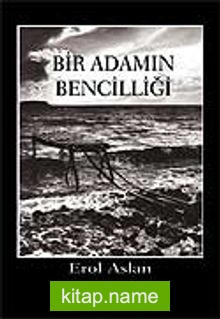 Bir Adamın Bencilliği