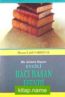 Bir Alimin Hayatı Evcili Hacı Hasan Efendi