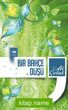 Bir Bahçe Düşü