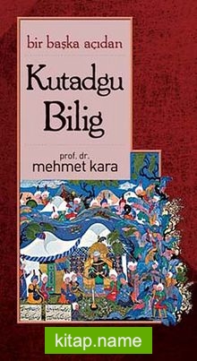 Bir Başka Açıdan Kutadgu Bilig