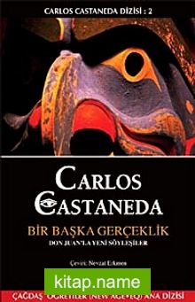 Bir Başka Gerçeklik / Carlos Castenada Dizisi- II