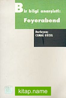Bir Bilgi Anarşisti: Feyerabend