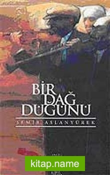 Bir Dağ Düğünü