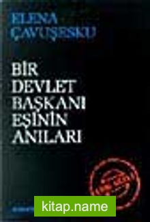 Bir Devlet Başkanı Eşinin Anıları