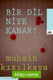 Bir Dil Niye Kanar?