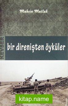 Bir Direnişten Öyküler