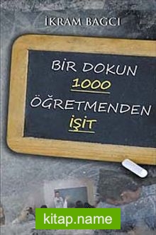 Bir Dokun 1000 Öğretmenden İşit