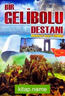 Bir Gelibolu Destanı