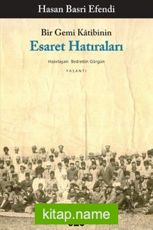 Bir Gemi Katibinin Esaret Hatıraları