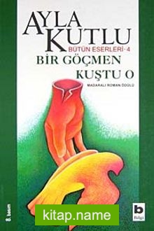 Bir Göçmen Kuştu O