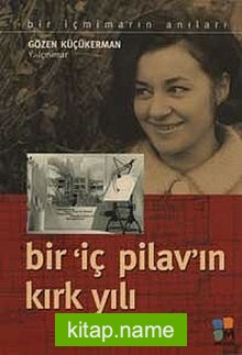 Bir ‘İç Pilav’ın Kırk Yılı