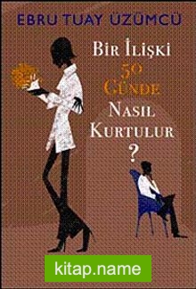 Bir İlişki 50 Günde Nasıl Kurtulur?