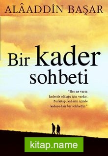 Bir Kader Sohbeti