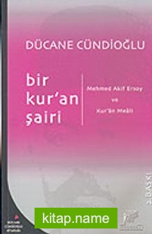 Bir Kur’an Şairi: Mehmed Akif Ersoy ve Kur’an Meali