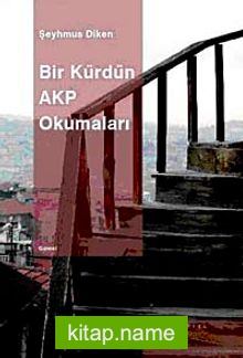 Bir Kürd’ün AKP Okumaları