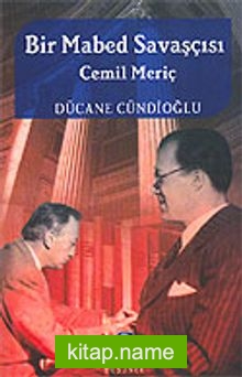 Bir Mabed Savaşçısı Cemil Meriç