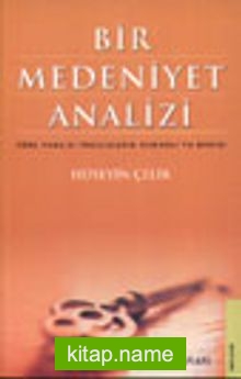 Bir Medeniyet Analizi Türk Yanlısı İngilizlerin Osmanlı’ya Bakışı