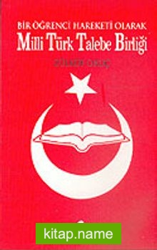 Bir Öğrenci Hareketi Olarak Milli Türk Talebe Birliği
