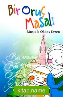Bir Oruç Masalı