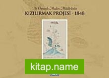 Bir Osmanlı Maden Müdürünün Kızılırmak Projesi-1848 (Ciltli)