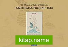 Bir Osmanlı Maden Müdürünün Kızılırmak Projesi-1848