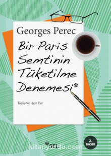 Bir Paris Semtinin Tüketilme Denemesi