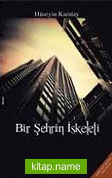 Bir Şehrin İskeleti