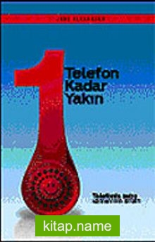 Bir Telefon Kadar Yakın