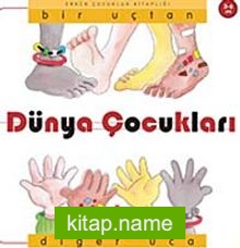 Bir Uçtan Diğer Uca Dünya Çocukları