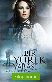 Bir Yürek Yarası