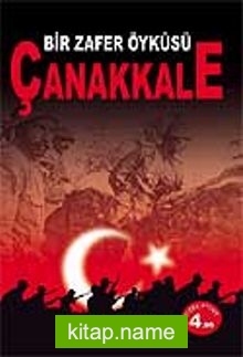 Bir Zafer Öyküsü Çanakkale