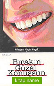 Bırakın Güzel Konuşsun