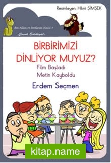 Birbirimizi Dinliyor muyuz?