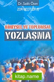 Bireysel ve Toplumsal Yozlaşma