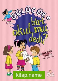 Biri Okul mu Dedi? / Gülücük 1