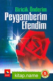 Biricik Önderim Peygamberim Efendim