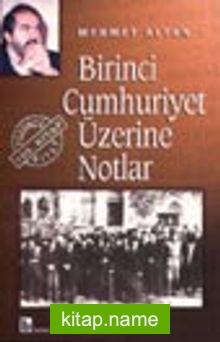 Birinci Cumhuriyet Üzerine Notlar