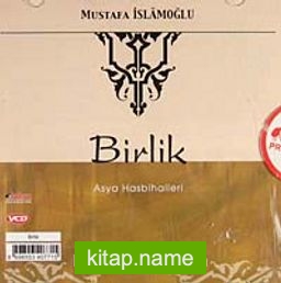 Birlik / Asya Hasbihalleri (cd)