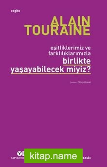 Birlikte Yaşayabilecek miyiz? -Eşitliklerimiz ve Farklılıklarımızla