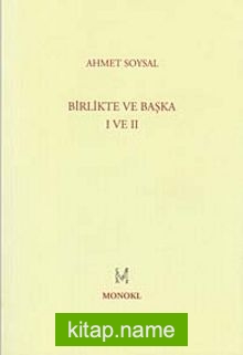 Birlikte ve Başka I-II