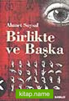 Birlikte ve Başka