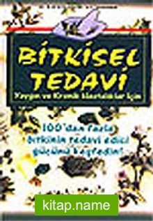 Bitkisel Tedavi / Yaygın ve Kronik Hastalıklar İçin