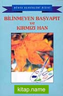 Bitmeyen Başyapıt ve Kırmızı Han