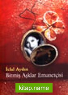 Bitmiş Aşklar Emanetçisi (karton kapak)