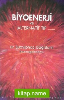 Biyoenerji Ve Alternatif Tıp