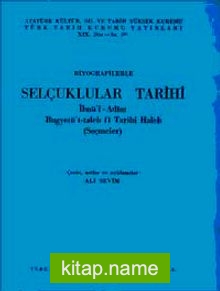 Biyografilerle Selçuklular Tarihi İbnü’l Adim Bugyetü’t-taleb fi Tarihi Haleb (Seçmeler)