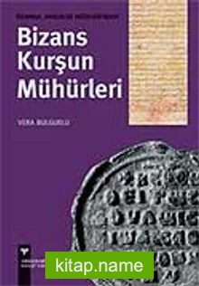 Bizans Kurşun Mühürleri (Karton Kapak)