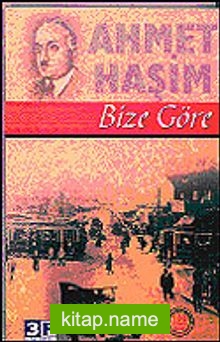 Bize Göre Ahmet Haşim