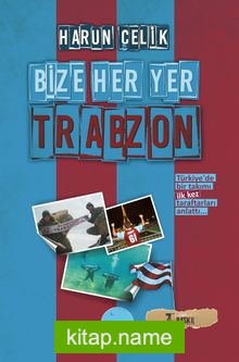 Bize Her Yer Trabzon